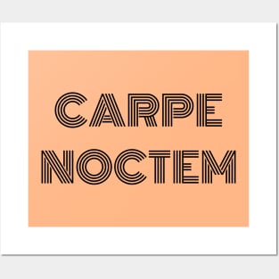 Carpe Noctem latin phrase seize the night quote enjoy Posters and Art